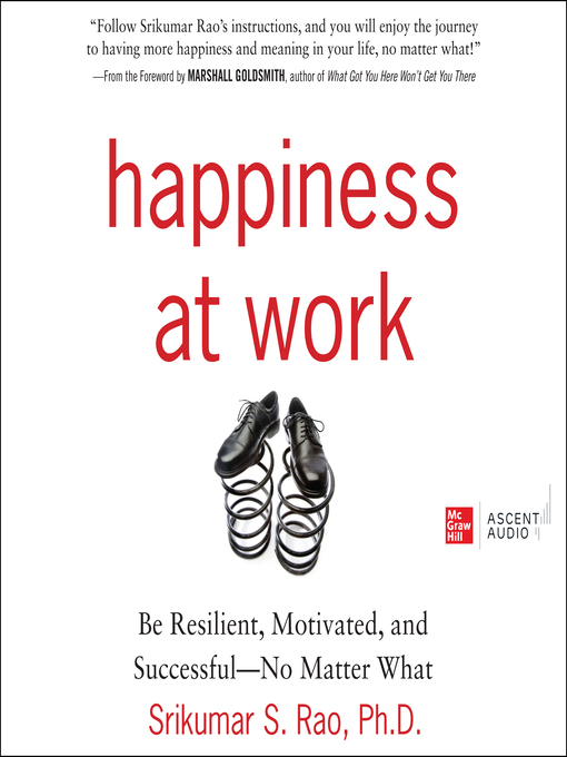 Title details for Happiness at Work by Srikumar S. Rao, PhD - Available